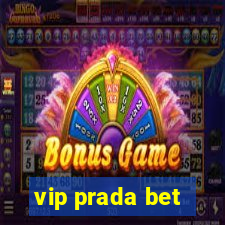 vip prada bet